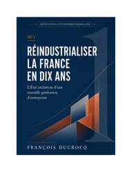 Image de Réindustrialiser la France en 10 ans