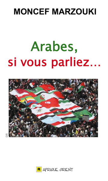 Image de ARABES, SI VOUS PARLIEZ...