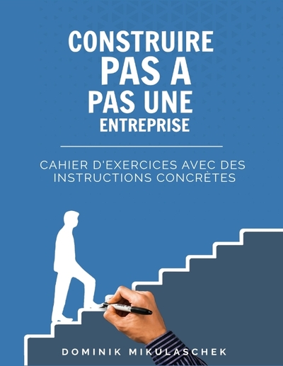 Picture of Construire pas à pas une entreprise prospère