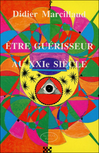 Picture of Etre guérisseur au 21è siècle