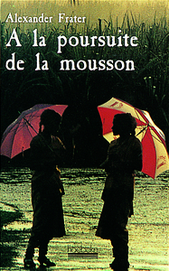 Image de A LA POURSUITE DE LA MOUSSON