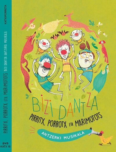 Picture of BIZI DANTZA - PIRRITX, PORROTX ETA MARIMOTOTS