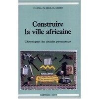 Image de Construire la ville africaine - chroniques du citadin promoteur