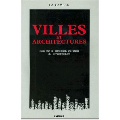 Picture of Villes et architectures - essai sur la dimension culturelle du développement