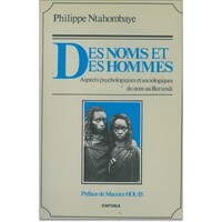 Picture of Des Noms et des hommes - aspects psychologiques et sociologiques du nom individuel au Burundi