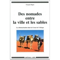 Image de Des nomades entre la ville et les sables. La sédentarisation dans la Corne de l'Afrique
