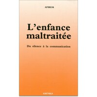 Image de Enfance maltraitée (L'). Du silence à la communication