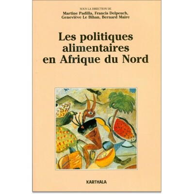 Picture of Politiques alimentaires en Afrique du Nord. D'une assistance généralisée aux interventions ciblées (Les)