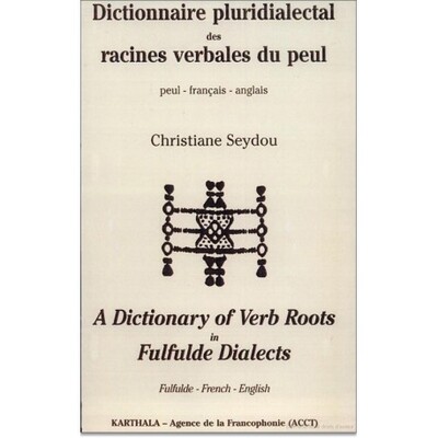 Picture of Dictionnaire pluridialectal des racines verbales du peul. Peul-français-anglais