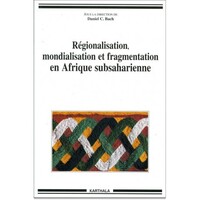 Image de Regionalisation, mondialisation et fragmentation en Afrique subsaharienne