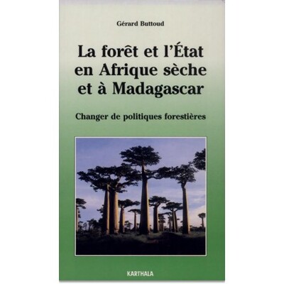 Image de Forêt et l'Etat en Afrique sèche et à Madagascar (La)