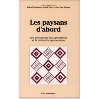 Image de Paysans d'abord. Innovation des agriculteurs et recherches agronomiques (Les)
