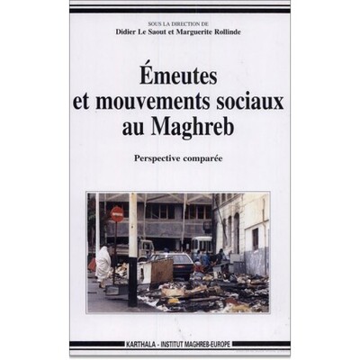 Image de Émeutes et mouvements sociaux au Maghreb - perspective comparée