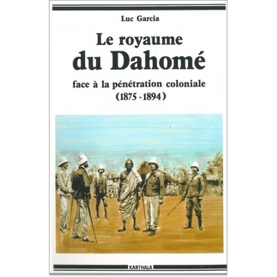 Image de Royaume du Dahomé face à la pénétration coloniale (1875-1894)
