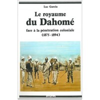 Image de Royaume du Dahomé face à la pénétration coloniale (1875-1894)