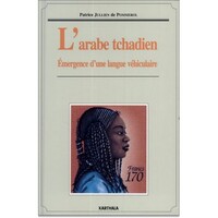 Image de L'arabe tchadien - émergence d'une langue véhiculaire