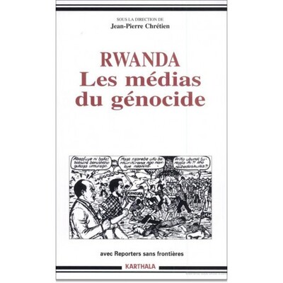 Image de Rwanda. Les médias du génocide
