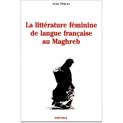Image de Littérature féminine de langue française au Maghreb (La)
