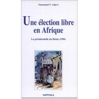 Image de élection libre en Afrique. La présidentielle de 1996 au Bénin (Une)