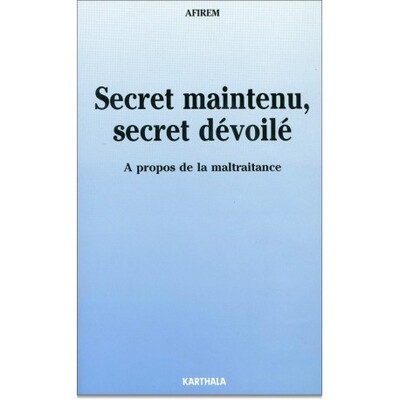 Image de Secret maintenu, secret dévoilé. A propos de la maltraitance