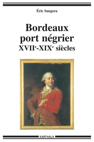 Image de Bordeaux port négrier (XVIIe-XIXe siècles)