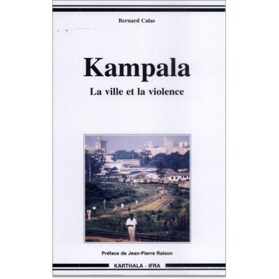 Image de Kampala - la ville et la violence