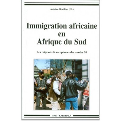 Image de Immigration africaine en Afrique du sud - Les migrants francophones des années 90 (L')