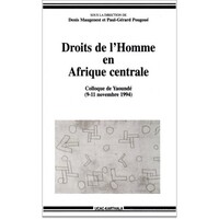 Image de Droits de l'homme en Afrique centrale. Colloque de Yaoundé (9-11 novembre 1994)