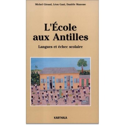 Image de L'école aux Antilles, langues et échec scolaire