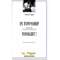 Picture of In township tonight ! Musique et théâtre dans les villes noires d'Afrique du sud