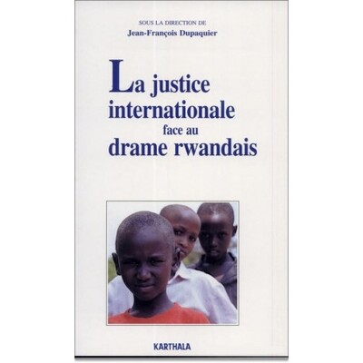 Picture of Justice internationale face au drame rwandais (La)