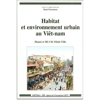 Image de Habitat et environnement urbain au Viêt-nam. Hanoi et Hô Chi Minh-Ville