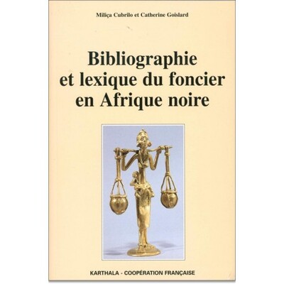 Picture of Bibliographie et lexique du foncier en Afrique noire