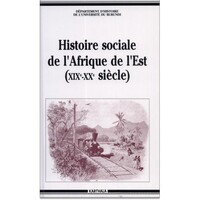 Image de Histoire sociale de l'Afrique de l'Est (XIXe-XXe siècle)