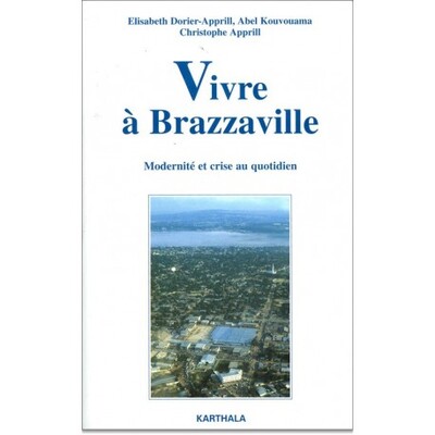Image de Vivre à Brazzaville. Modernité et crise au quotidien