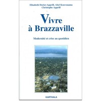 Image de Vivre à Brazzaville. Modernité et crise au quotidien