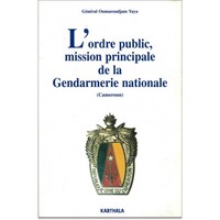 Picture of Ordre public, mission principale de la Gendarmerie nationale (L'). Cameroun