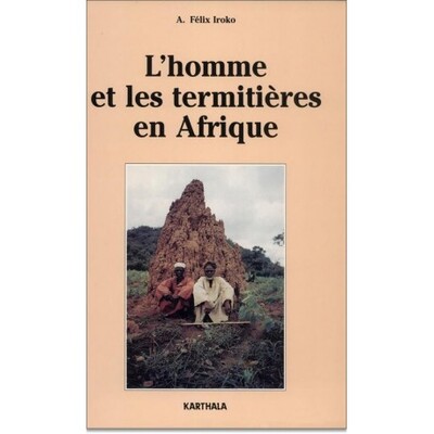 Image de Homme et les termitières en Afrique (L')