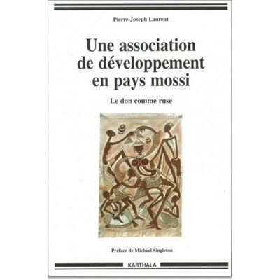 Image de Une association de développement en pays mossi. Le don comme ruse (2ème édition)