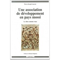 Image de Une association de développement en pays mossi. Le don comme ruse (2ème édition)
