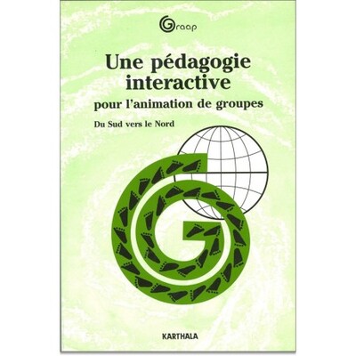 Image de Pédagogie interactive pour l'animation de groupes. Du Sud vers le Nord (Une)