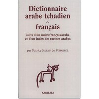 Image de Dictionnaire arabe tchadien-français - suivi d'un index français-arabe et d'un index des racines arabes