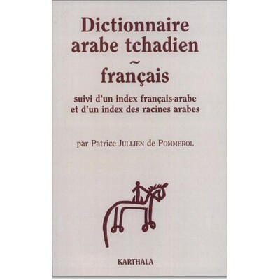 Image de Dictionnaire arabe tchadien-français, suivi d'un index français-arabe et d'un index des racines arabes