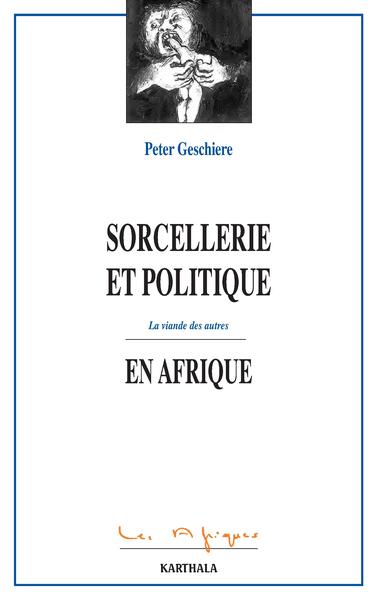 Image de Sorcellerie et politique en Afrique - la viande des autres