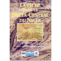 Image de Pêche dans le delta central du Niger (La). Approche pluridisciplinaire d'un système de production halieutique