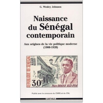 Image de Naissance du Sénégal contemporain. Aux origines de la vie politique moderne (1900-1920)