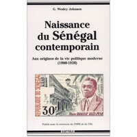Image de Naissance du Sénégal contemporain. Aux origines de la vie politique moderne (1900-1920)