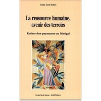 Image de Ressource humaine, avenir des terroirs. Recherches paysannes au Sénégal (La)