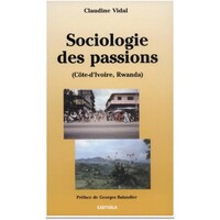 Image de Sociologie des passions - Rwanda, Côte d'Ivoire