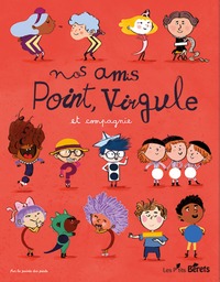 Image de Nos amis Point, Virgule et compagnie